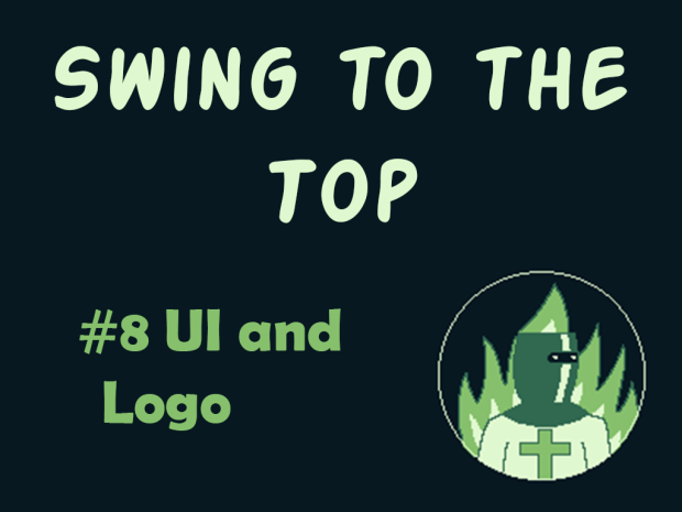 Swing to the Top #8: UI and Logo