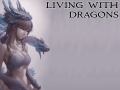 New Trailer For Living With Dragons