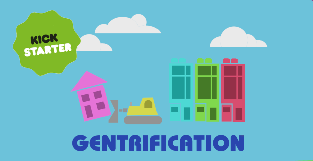 Gentrification: The Kickstarter