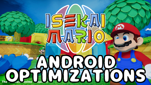 Isekai Mario v1.4.1 Update - Android Optimizations