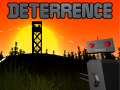 Video Dev Diary 1: What is Deterrence?