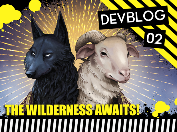 THE WILDERNESS AWAITS! – Devblog #2