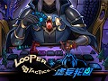 Explore the World of Looper Tactics: A Unique Roguelike Deckbuilder Adventure