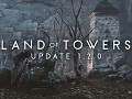 Land of Towers UPDATE 1.2.0