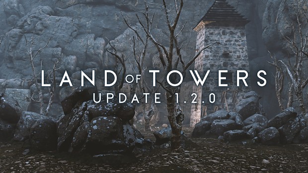 Land of Towers UPDATE 1.2.0