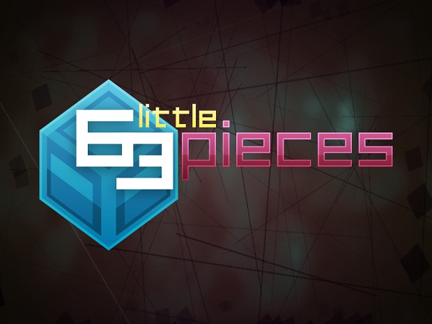 63 Little Pieces - Ver 0.50 Out Now! 