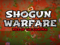 Shogun Warfare: Rice of The Samurai