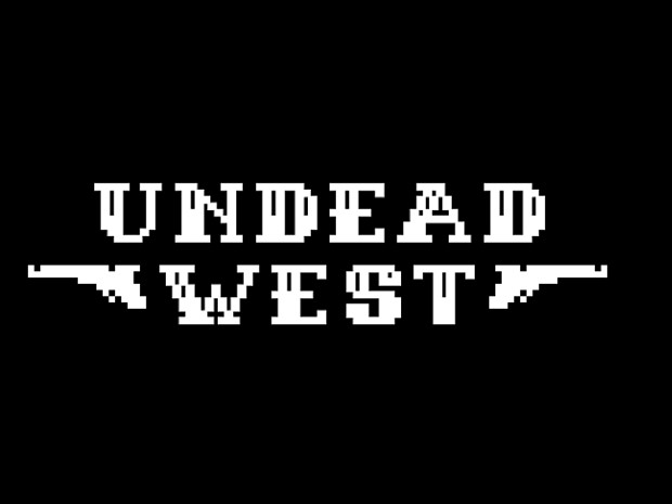 Welcome to Undead West!