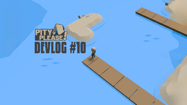 Pity Please! Devlog #10