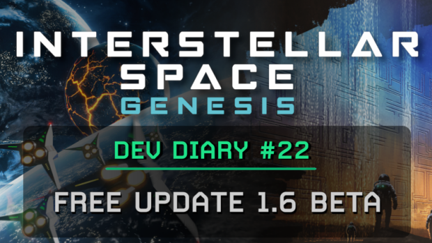 ISG Dev Diary #22: Update 1.6 Beta on Steam's unstable branch