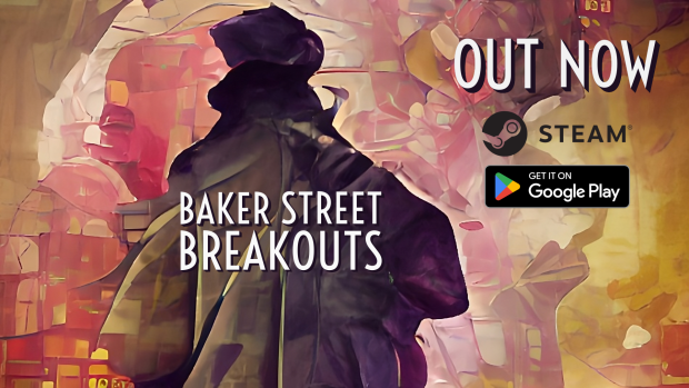 Now on Steam and Google Play: Baker Street Breakouts: A Sherlockian Escape Adventure Demo