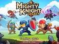Mighty Knight Legacy is coming to Steam! 