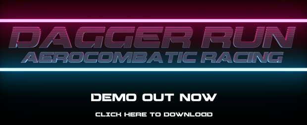 Dagger Run: Aerocombatic Racing - Demo Release
