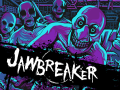 Jawbreaker: Final Levels Being Made!
