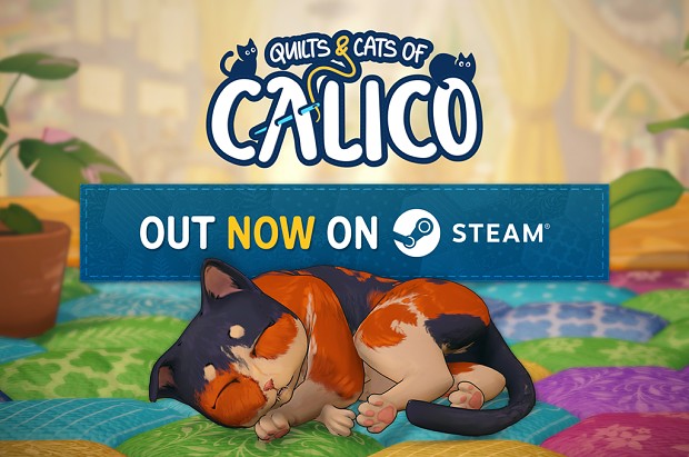 The cats are here - Quilts and Cats of Calico is out now on Steam!