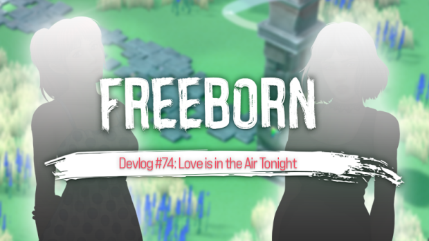 Dev Diary #74: Love is in the Air Tonight