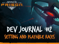 Dev Journal #2 - The setting and playable races
