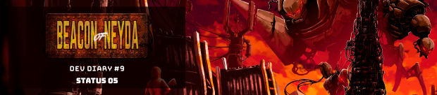 Beacon of Neyda Dev Diary #9