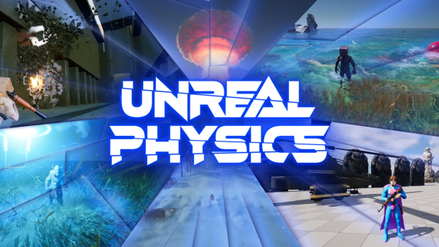 Unreal Physics is Out Now 