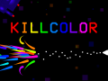 KILLCOLOR Available to Wishlist on Steam