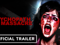 New Horror Game "Psychopath Massacre" Invites Players to Escape a Serial Killer’s Lair