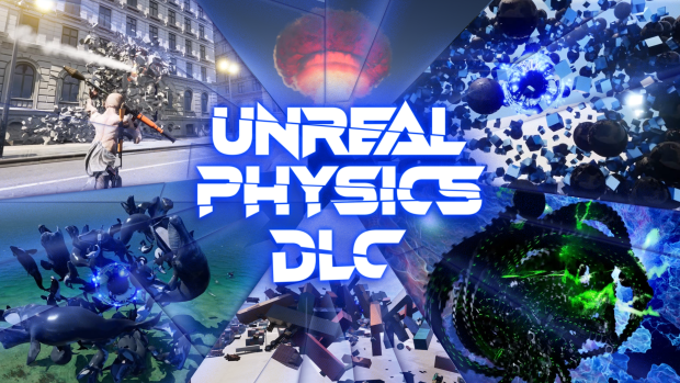 Unreal Physics DLC Teaser