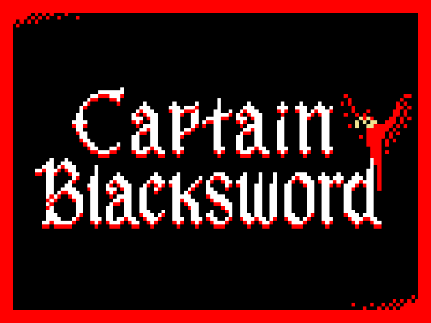 Captain Blacksword  - Be the Villain