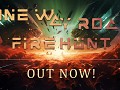 One Way Road: Firehunt is Available!