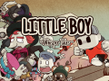 [added to somebody else's game] Little Boy : Whisper Tales