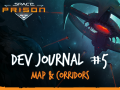 Dev Journal #5 - Map & Corridors