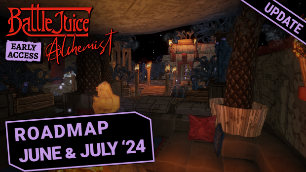 BattleJuice Alchemist — Roadmap for June & July '24