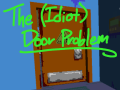 The Idiot Door Problem