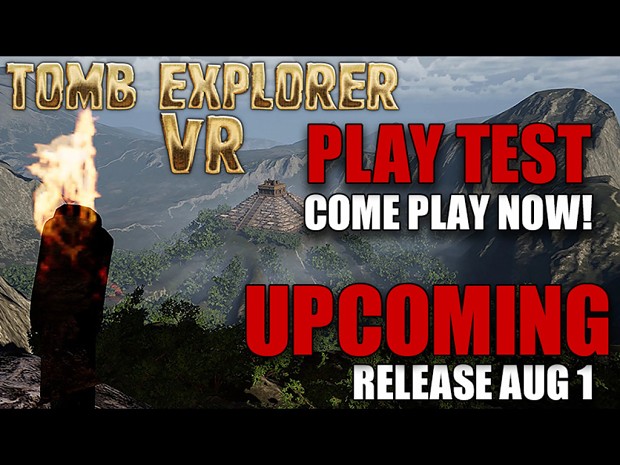 Tomb Explorer VR Playtest is LIVE