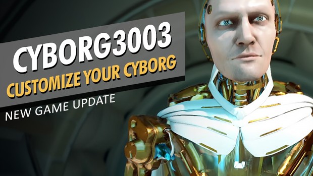 Customize your cyborg NOW!
