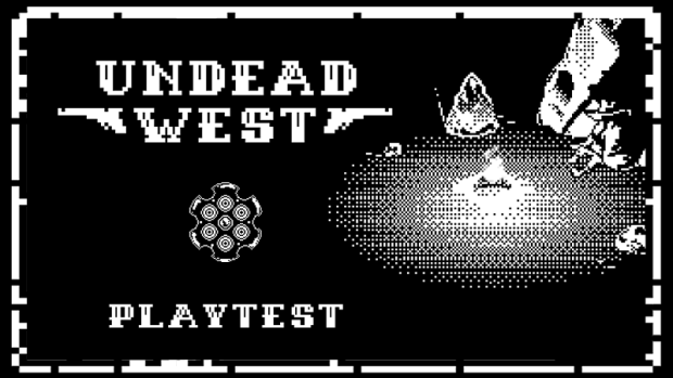 Undead West Open Steam Playtest Is Now Live!