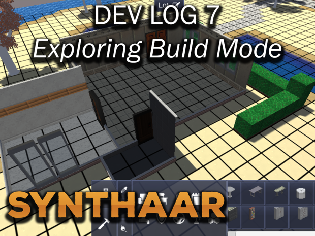 Devlog 7 - Exploring Build Mode