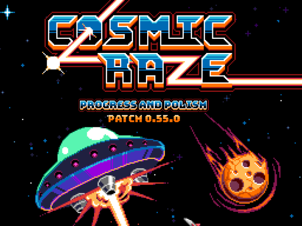 Cosmic Raze: "Progress and Polish" patch released!