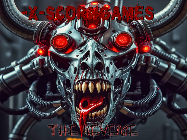  -X-ScornGames: The Revenge