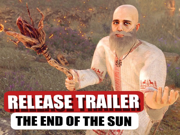 The End of The Sun - Release Date Announced + New Trailer!
