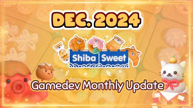 Dec. 2024 Shiba Sweet Gamedev Monthly Update