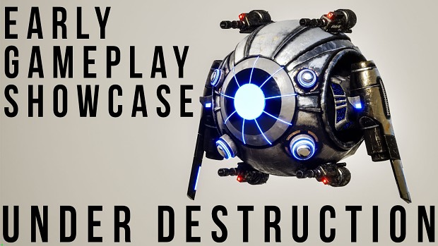 Under Destruction Early Gameplay Showcase