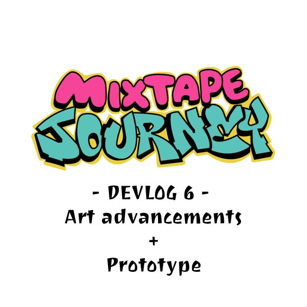 Devlog 6 - Art advancements & Prototype