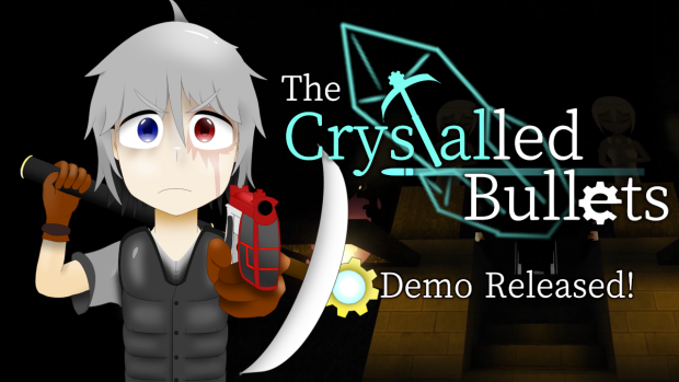 Crystalled Bullets, Alpha demo has been released!