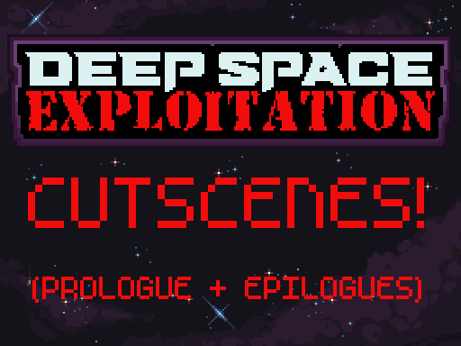 Cutscenes! (Prologue + Epilogues)
