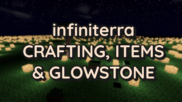 Glowstone, Crafting & Items - Dev Blog #3