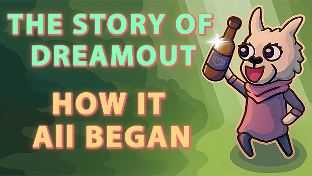 The Story of Dreamout: How It All Began