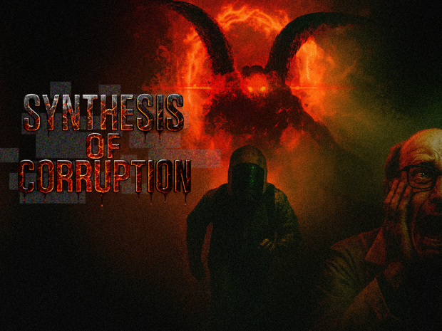 SYNTHESIS OF CORRUPTION: Final Demo Update — Getting Close to Release!