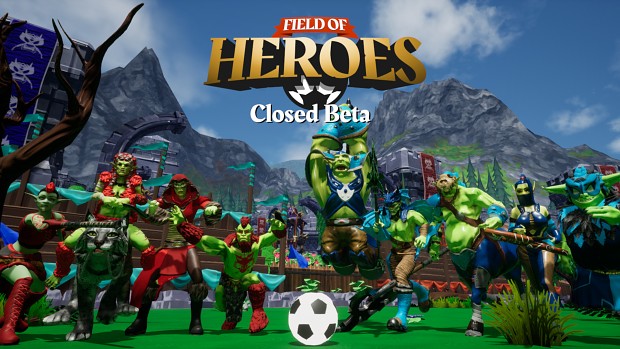 Join the Field of Heroes Closed Beta!