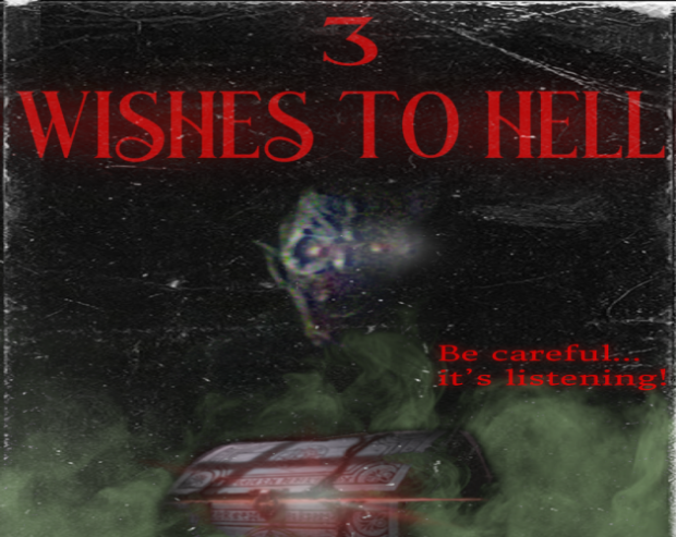 3 Wishes To Hell - Available Now !