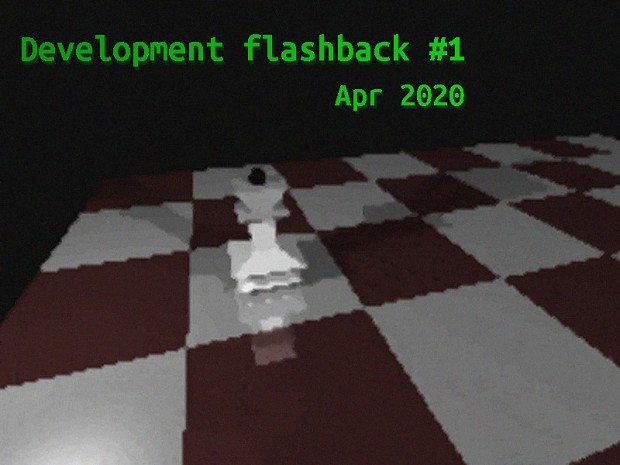 Development Flashback #1 - April 2020